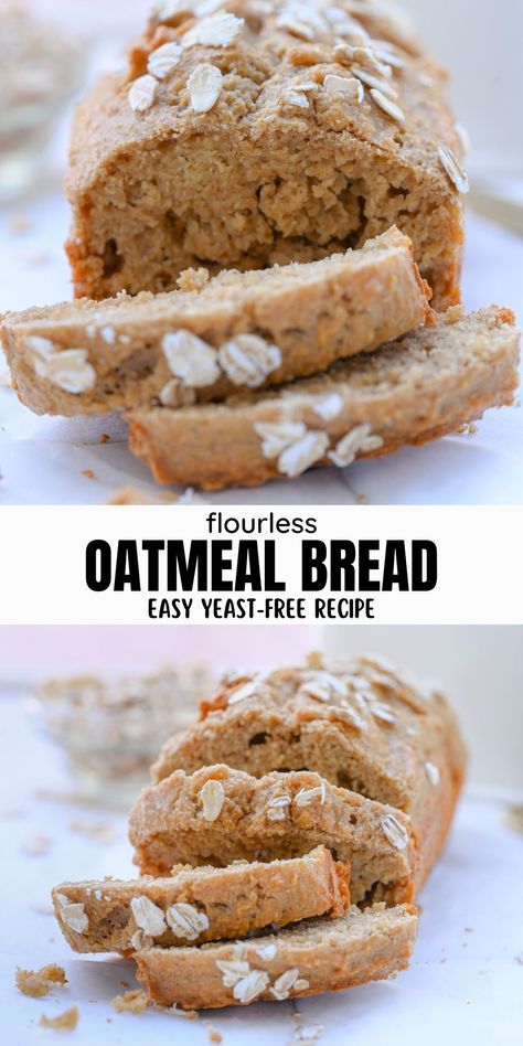 Flourless Oatmeal Bread Recipe, Gluten-free Healthy Oatmeal Bread Recipes, No Flour Bread, Gluten Free Oat Recipes, Quick Oatmeal Bread, Flourless Bread Recipes, Oatmeal Yeast Bread, Easy Oat Bread, Flourless Oatmeal Bread, Oatmeal Bread Gluten Free