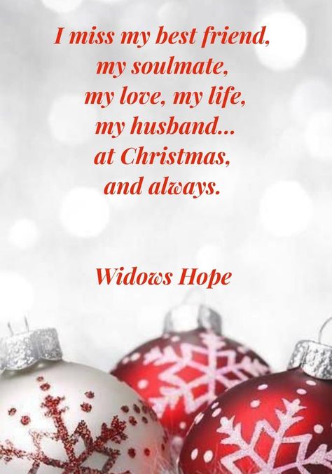 Missing My Husband At Christmas, First Christmas Without My Husband, Pen Pictures, Prayer For Loved Ones, Merry Christmas In Heaven, Memory Quotes, Miss My Best Friend, Missing Loved Ones, I Miss You Quotes For Him