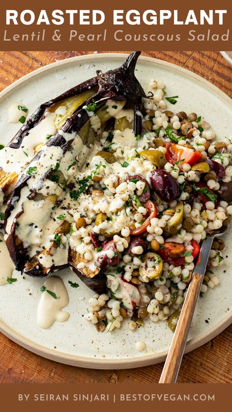 Roasted Eggplant & Miso Tahini with Lentil & Pearl Couscous Salad Couscous Eggplant, Eggplant Couscous, Miso Tahini, Miso Eggplant, Pearl Couscous Salad, Garlic Yogurt, Veg Meals, Fried Eggplant, Pearl Couscous