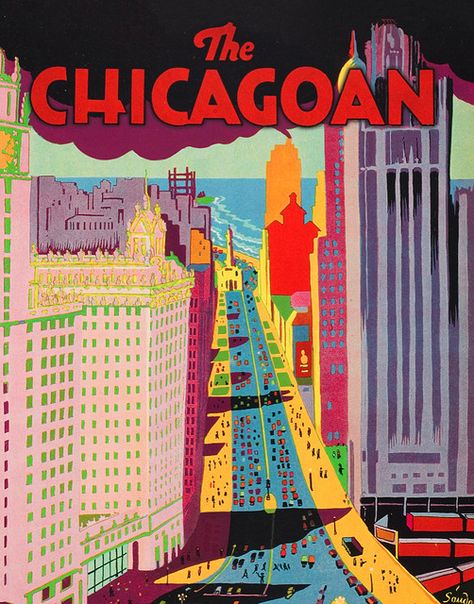 Chicago Cityscape, Art Deco Graphics, Chicago Aesthetic, Chicago Poster, The Jazz Age, City Magazine, Chicago Art, My Kind Of Town, Jazz Age