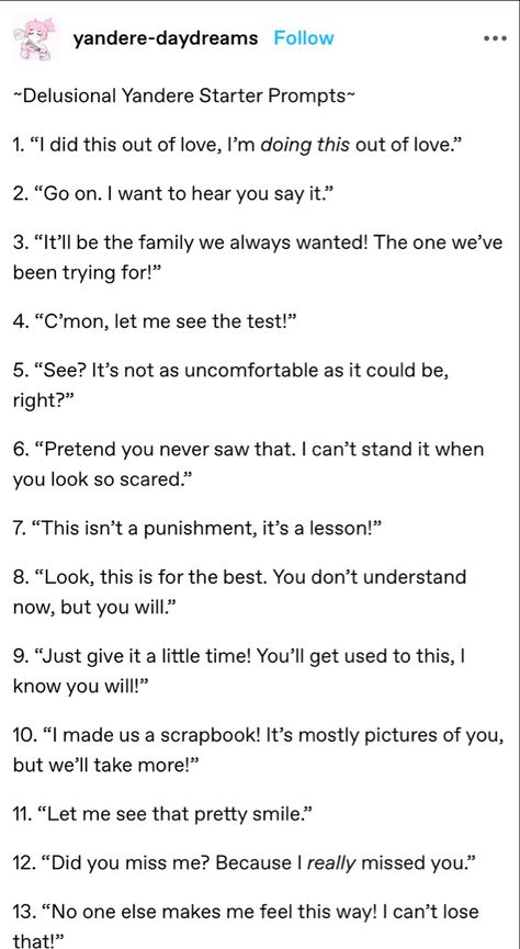 Obsessed Prompts, Roleplay Starter Ideas, Prompts For Roleplay, Obsession Writing Prompts, Rival X Rival Prompts, Yandere Script, Yandere Tropes, Obsessive Prompts, How To Write A Stalker