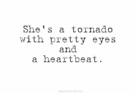 She's a tornado with pretty eyes and a heartbeat Happy Daughter, Birthday Daughter, Selfie Quotes, Happy Birthday Daughter, Daughter Quotes, Quotes Happy, Birthday Happy, Instagram Bio, Ideas Quotes