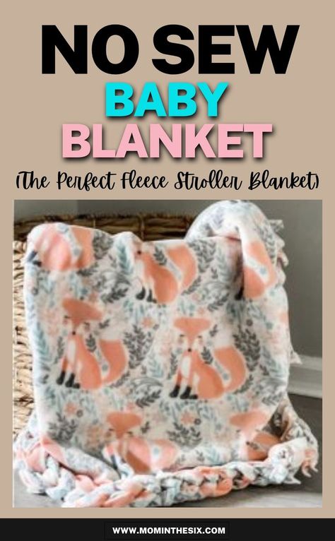 How to make a no sew baby blanket. DIY baby blanket. Easy baby blanket. Modern baby blankets. Gifts for new moms. Baby Fleece Blankets, Diy Stroller Blanket, No Sew Baby Blanket, Sew Baby Blanket, Minky Baby Blanket Diy, No Sew Baby, Homemade Baby Blankets, How To Sew Baby Blanket, Homemade Baby Gifts