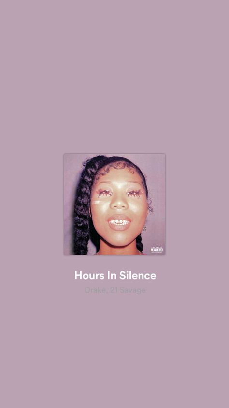 Hours In Silence Drake, Drake Spotify, Hours In Silence, Song Qoutes, Her Loss, Drake Lyrics, My Twenties, 21 Savage, Birthday Inspo