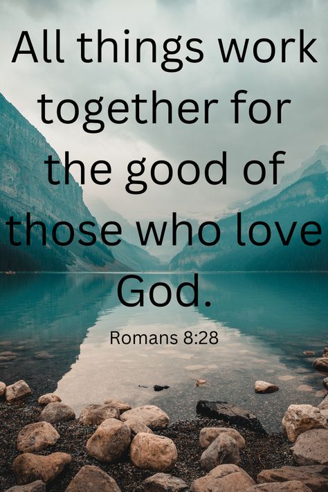 All things work together for the good of those who love God. He Works All Things For The Good, All Things Work Together For Good Verse, Every Good And Perfect Gift Verse, Tithes And Offering Verses, Everything Will Be Okay Bible Verse, All Things Work Together, Women Ideas, Church Activities, Favorite Bible Verses