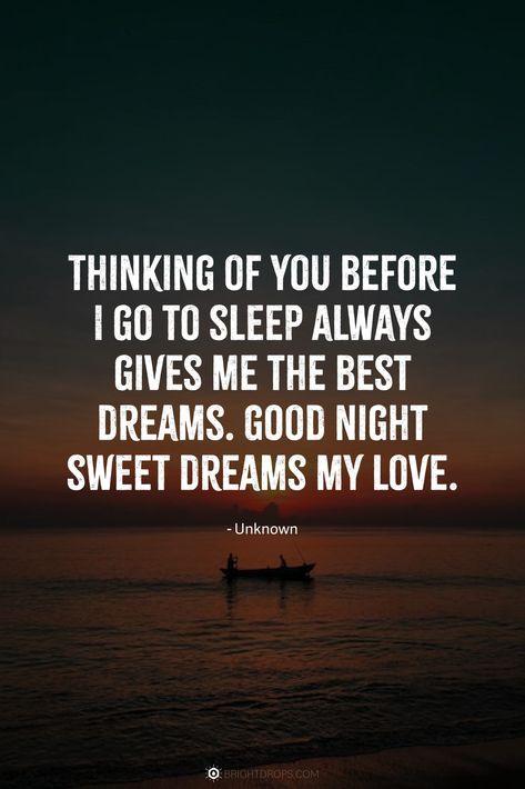 You Are My Dream Quotes, Sleep My Love, Have A Good Night Sleep Quotes, I Love You Sweet Dreams, Goodnight My Love Sweet Dreams, Good Night Sweet Dreams For Him, Night Quotes For Him, Sweet Dreams My Love Romantic, Good Night Quotes For Girlfriend