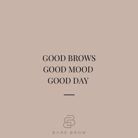 BARE BROW BY CATHY on Instagram: “Happy Saturday lovelies 🤎 __________________________________________________ #brow #brows” Good Brows Good Mood Good Day, Brow Captions, Brow Lamination Captions, Brow Wax Captions, Brow Quotes Eyebrows, Good Mood, Happy Saturday, Cards Against Humanity, Human