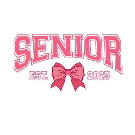 Senior Coquette Hair Bow Est. 2025 Senior 2025 Wallpaper, Senior Hoodies Design Ideas 2025, Seniors Jacket Design, Senior 2025 Ideas, Hobbies Journal, Seniors Jacket, Senior Hoodies Design Ideas, Hoodies Design Ideas, Coquette Hair