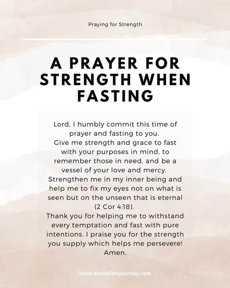 Praying for Strength - 17 Powerful Prayers — Daniel Fast Journey Praying For Strength, Spiritual Fast, Spiritual Fasting, Fasting Prayers, Fasting And Praying, Prayer For Strength, Pray For Strength, Fasting Prayer, Fasting And Prayer