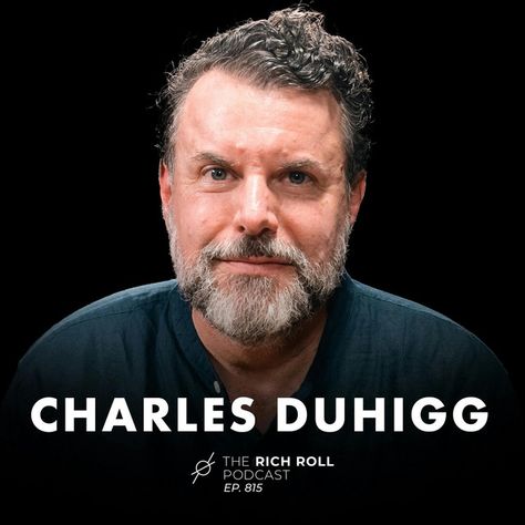 Charles Duhigg: How to Unlock the Secret Language of Connection Charles Duhigg, Rich Roll, The Power Of Habit, Power Of Habit, Secret Language, Harvard Business, Harvard Business School, Podcast On Spotify, Improve Communication