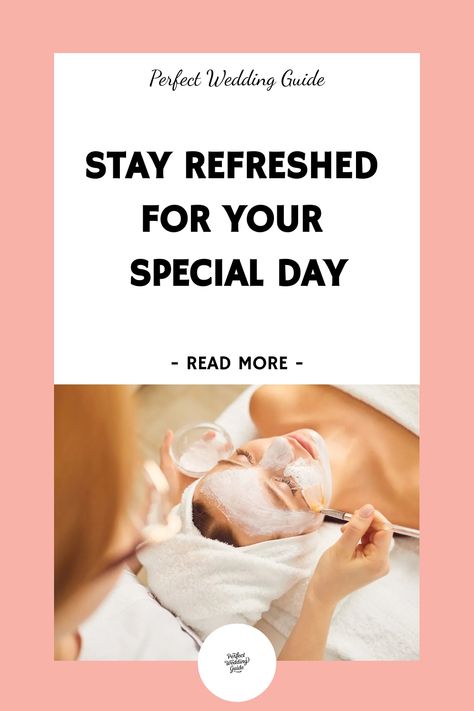 Person receiving a facial treatment with text "Stay refreshed for your special day" on a wedding guide poster. Beauty Appointment, Wedding Jitters, Well Rested, Wedding Week, Calming Activities, Relaxation Techniques, Daily Meditation, Breathing Exercises, Wedding Guide