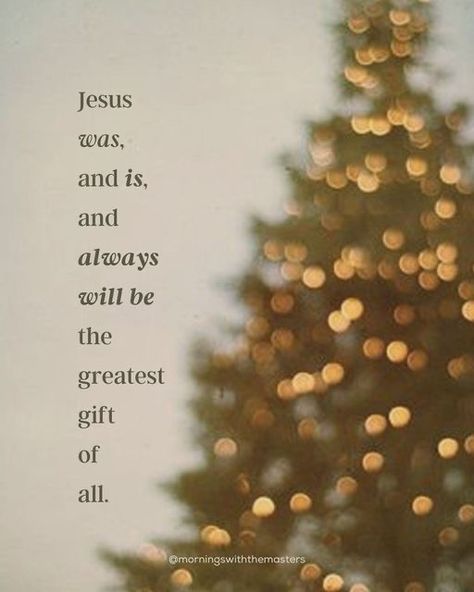 Christmas And God Quotes, Merry Christmas Jesus Quotes, Christmas Godly Quotes, Jesus The Greatest Gift Of All, The Greatest Gift Of All Jesus, Christmas About Jesus, New Year Jesus Quotes, Christmas Is About Jesus, Christmas Sayings And Quotes Christian