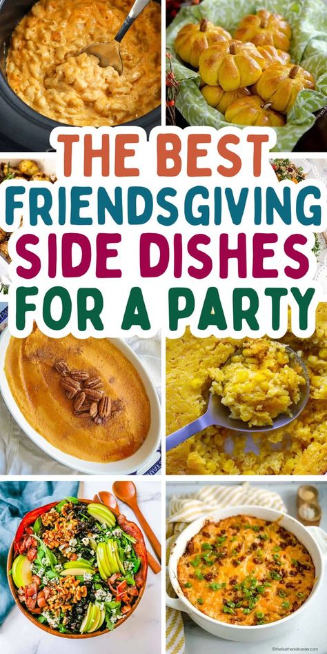 The best Friendsgiving dishes to share, including casserole side dishes, make ahead easy crockpot recipes, fall themed sides and healthy salads for a crowd at your friendsgiving potluck party. Side Dish For Friendsgiving, Thanksgiving Party Dishes, Friendsgiving Side Dishes Easy, Side Dish For Thanksgiving Potlucks, Sides For Friendsgiving, Side Dishes For Thanksgiving Potlucks, Winter Sides For A Crowd, Easy Thanksgiving Potluck Dishes For Work, Friendsgiving Easy Food Ideas