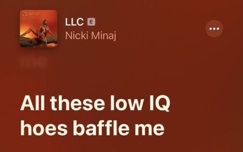 Low Iq Quotes, Iq Quotes, Low Iq, Onika Tanya Maraj, Different Personalities, Queen Of Rap, Dear Self, Nicki Minaj, How I Feel