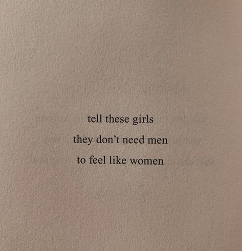 Quotes Aesthetic Feminism, Femininist Quotes, Aesthetic Feminist Quotes, Feminism Aesthetic Quotes, Feminine Love Quotes, Aesthetic Feminine Quotes, Strong Quotes Aesthetic, Powerful Quotes For Women Aesthetic, Powerful Feminist Quotes