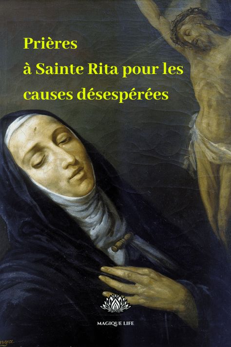 Sainte Rita, prières pour les causes perdues ou désespérées | Magique Life, pour une vie magique... Saint Rita, Miracle Prayer, Santa Rita, Bugatti Chiron, Spirituality, Jesus, Human, Signs