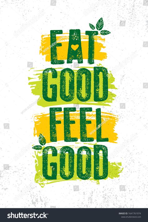 Eat Good Feel Good. Inspiring Typography Creative Motivation Quote Vector Template. #Ad , #sponsored, #Inspiring#Typography#Feel#Eat Mindful Eating Quotes, Inspiring Typography, Eat Good Feel Good, Creative Motivation, Healthy Food Quotes, Typography Creative, Healthy Food Logo, Wellness Apps, Nutrition Quotes