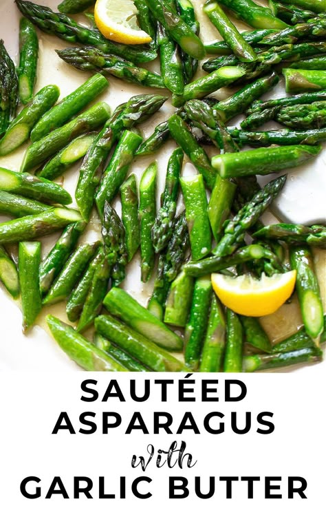 Sautéed Asparagus Recipes, Skillet Asparagus Recipes, Asparagus Recipes Stove Top, Asperigus Recipes, Asparagus Recipes Sauteed, Sauted Asparagus, Asparagus Stove Top, Side For Fish, Quick Asparagus