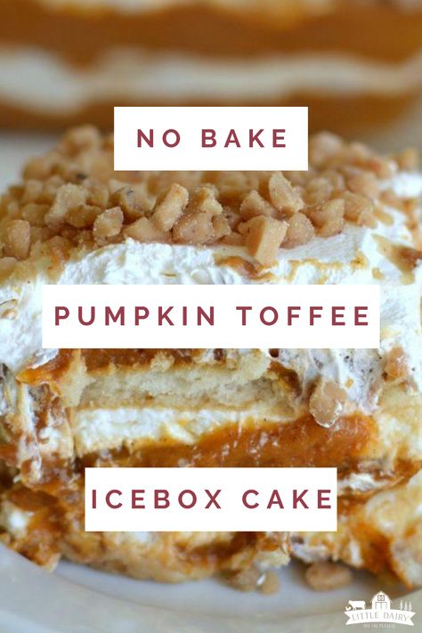 Thanksgiving Ice Box Cake, Pumpkin Icebox Cake, Pumpkin Delight Dessert, Pumpkin Toffee, Toffee Dessert, Baked Muffins, Spice Cheesecake, Super Easy Dessert, Ice Box Cakes