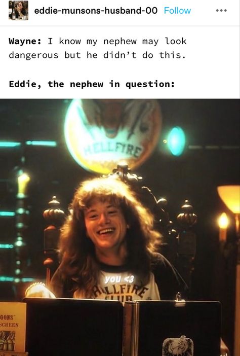 Wayne Munson, Mechanic Eddie Munson, Eddie Munson Actor, Eddie Munson Smiling, Eddie Munson Goofy, Eddie Munson Memes, Stranger Things, I Know