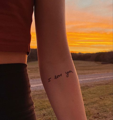 I Love You Forearm Tattoo, I Love You Hand Writing Tattoo, Love You More Tattoo Forearm, Tattoo Ideas I Love You, Matching I Love You Tattoos, I Love You Small Tattoo, I Love You Tattoo Handwriting Parents, I Love You Tattoo With Flowers, I Love You So Much Tattoo