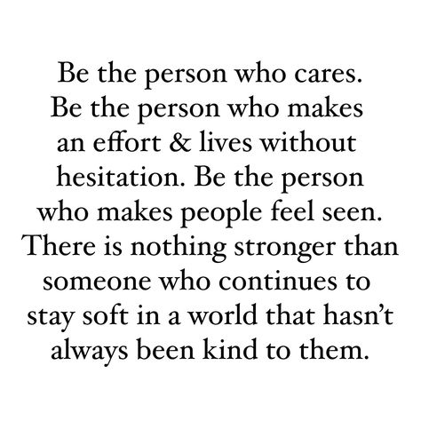 Quote for being a kind person When Your A Good Person Quotes, Be The Best Person You Can Be Quote, Try To Be A Good Person Quotes, Love My People Quotes, Quotes About Being Your Own Person, Be That Person Quotes, Quotes About Being There For People, Not Expressive Person Quotes, Kindness Strength Quotes