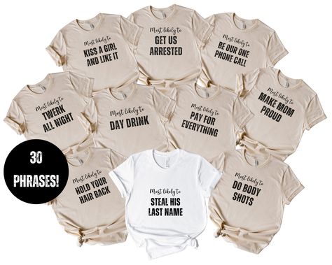 Most Likely To Bridal Party Shirts Group Bachelorette Tshirts Lets Go Girls Most Likely To Shirt Team Bride Shirt Bridal Party Tan https://etsy.me/42WHsp7 #beige #bacheloretteparty #bridalparty #bachelorettepartyshirts White Fitted T-shirt For Bachelorette Party, Cheap Crew Neck T-shirt For Bachelorette Party, Casual Cotton T-shirt For Bachelorette Party, Bridal Party Tshirts, Cotton Short Sleeve T-shirt For Bachelorette Party, White Graphic Print T-shirt For Bachelorette Party, Beige Bridesmaids, Bachelorette Party Tshirts, Lets Go Girls