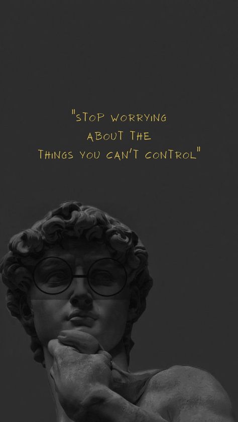 Stop Worrying
about the
things you can't control stoicism quote wallpaper for iphone made in canva Stoicism Profile Picture, Stoicism Wallpaper Iphone, Stoicism Iphone Wallpaper, Stoic Wallpaper Aesthetic, Stoicism Aesthetic Wallpaper, Philosophy Wallpaper Iphone Wallpapers, Stoicism Wallpaper Aesthetic, Stoicism Quotes Wallpaper, Stoism Quotes