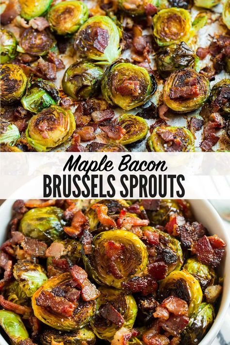 Maple Bacon Brussel Sprouts, Bacon Brussels Sprouts, Brussel Sprout Recipes Roasted, Bacon Brussel Sprouts, Dinner Thanksgiving, Roasted Brussel, Sprouts With Bacon, Sprout Recipes, Brussels Sprouts Recipe