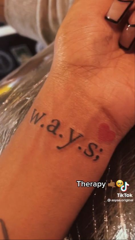 W.a.y.s Quote, Tattoo W.a.y.s, W A Y S Tattoo Meaning, Good First Tattoos For Women, W.a.y.s Tattoo, Small Tattoo Ideas Black Women, Small First Tattoo Ideas, First Tattoo Ideas For Women Meaningful, Ways Tattoo Jhene Aiko