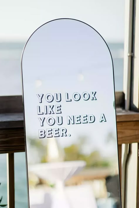 Fun Wedding Signs, Fun Signage, Wedding Drink Bar, Funny Wedding Signs, Mirror Quotes, Key West Resorts, Wedding Mirror, Selfie Quotes, Mirror Sign