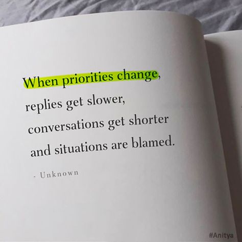 Conversation Getting Shorter Quotes, When Conversations Get Shorter Quotes, Changing Priorities Quotes, When The Conversation Is Getting Shorter, Status About Life Truths, Life Situation Quotes, Its All About Priorities Quotes, Priorities Yourself Quotes, Slow Replies Quotes