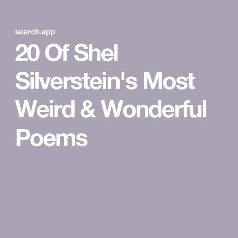 20 Of Shel Silverstein's Most Weird & Wonderful Poems Shel Silverstein Poems For Kids, Weird Poems, Shel Silverstein Art, Shel Silverstein Quotes, Silverstein Poems, Shel Silverstein Poems, Funny Poems, Shel Silverstein, Weird And Wonderful