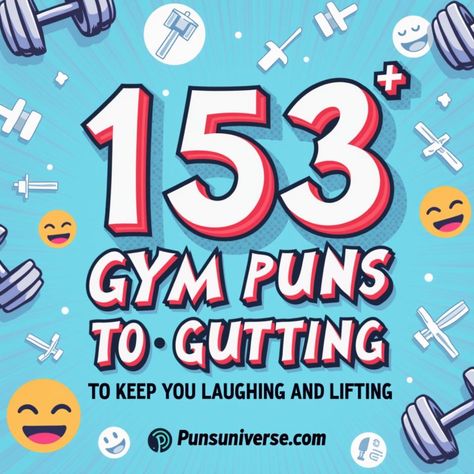 🤸‍♂️ Get ready to flex those funny muscles with 153+ gym puns that are sure to tickle your funny bone while you lift! From "squats and giggles" to "weights and laughs," we've got all the humorous reps you need to make your workout more fun. 🌟💪 Keep laughing and lifting like a champ! 

#puns #gymhumor #fitnessfun #workoutwit #liftlaughter #fitnesspuns Gym Jokes Humor, Workout Humor Hilarious, Workout Puns, Gym Puns, Gym Slogans, Fitness Puns, Candy Puns, Beach Puns, Gym Jokes