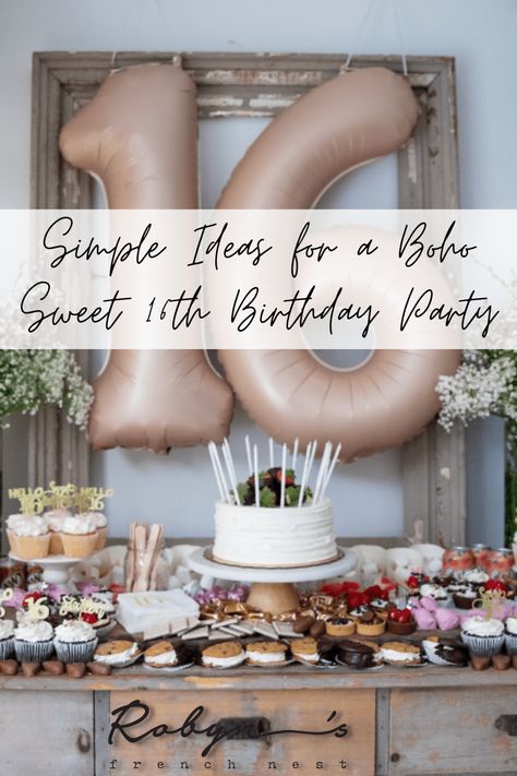 Simple Ideas for a Boho Sweet 16th Birthday Party - Robyn's French Nest 16th Birthday Decoration Ideas, Sweet 16 Ideas Simple, Sweet 16 Party Ideas For Girls 16th Birthday, 16 Birthday Decoration Ideas, 16 Birthday Ideas No Party, Sweet 16 Birthday Decorations, Boho Theme Sweet 16, Ideas For 16th Birthday Sweet 16, Sweet 16 Party At Home