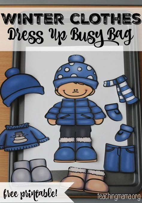 Winter Clothes Dress Up Busy Bag {Free Printable} - fun to add to winter unit! Clothes Study, Clothing Study, Winter Theme Preschool, Teaching Mama, Winter Unit, Winter Activities Preschool, Clothing Themes, Fall Lessons, Preschool Winter