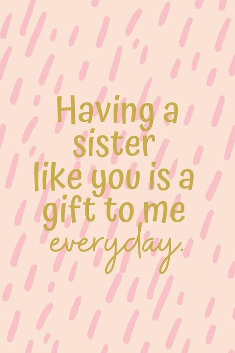 Cute Quotes For Sisters, Quotes For Big Sister Birthday, Happy Birthday Sister Aesthetic, Big Sister Birthday Quotes, To My Sister Quotes, Little Sister Birthday Quotes, Sister Quotes Aesthetic, Birthday Week Quotes, Sister Quotes Birthday