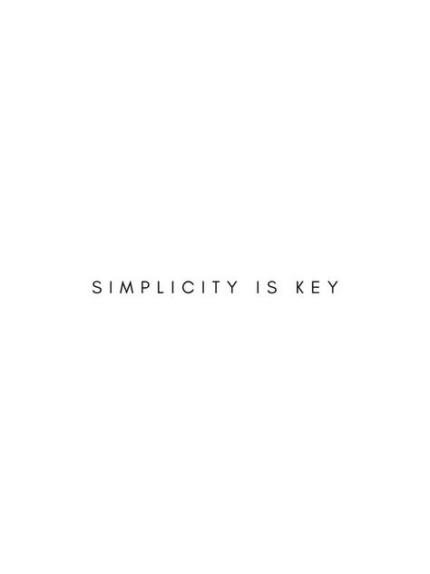 Simplicity Aesthetic Quotes, White Words Aesthetic, Aesthetic Words Simple, Simplicity Quotes Inspiration, Minimalist Quotes Aesthetic, Cute Simple Quotes, Silk Quotes, Quotes On Simplicity, 3 Words Quotes