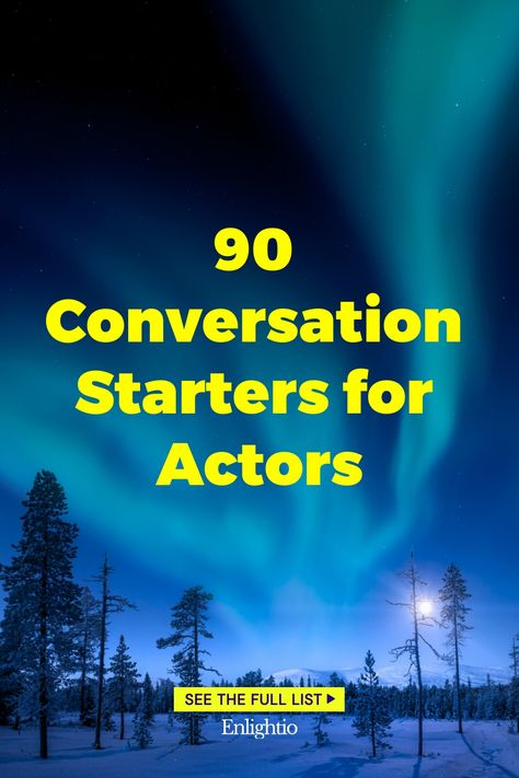 90 Conversation Starters for Actors Funny Anecdotes, Interview Skills, Acting Skills, Challenge Yourself, Best Careers, Networking Event, Outside The Box, Awards Ceremony, Character Development