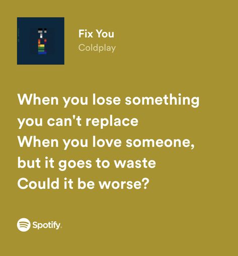 Fix You Lyrics, Grant Chapman, Coldplay Quotes, Spotify Song Lyrics, Never Fall In Love Again, Fix You Coldplay, Coldplay Songs, Deep Lyrics, Coldplay Lyrics