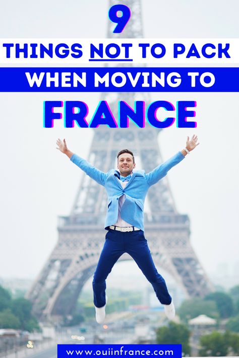 9 Things NOT to pack when moving to France Moving To France From Us, What To Pack When Moving, Moving List, March Fashion, Moving To France, France Country, About France, Packing To Move, Moving Abroad