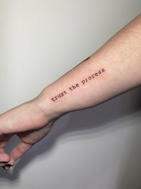 Trust The Process Quotes Tattoo, Trust In Him Tattoo, Gym Inspired Tattoos, Perserverance Tattoo Ideas, Hardworking Tattoo, Gym Tatoos Ideas, Gym Related Tattoos, Trust Yourself Tattoo, Trust Tattoo Ideas