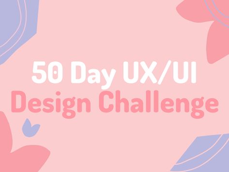 50 Day UX/UI Design Challenge. For the Winter I decided to complete 50… | by Vikram Singh | Medium Ux Project Presentation, Ux Design Challenge, Ux Project Ideas, Figma Ui Design, Ui Ux Portfolio Design, Minimalist Ui Design, Website Ideas Design, Ux Laws, Uiux Portfolio