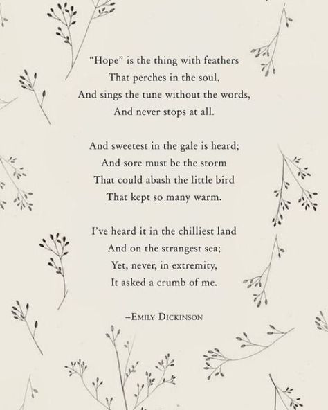 Hope Poems, Spring Poem, Dickinson Poems, Emily Dickinson Poems, Meaningful Poems, Happy Poems, Hope Is The Thing With Feathers, Poems About Life, Famous Poems