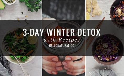 Doable 3-Day Winter Detox with Recipes | Hello Glow Detox Eating Plan, Winter Detox, Surviving College, Natural Liver Detox, Detox Your Liver, Detox Diet Plan, Hello Glow, Detox Waters, Natural Detox Drinks