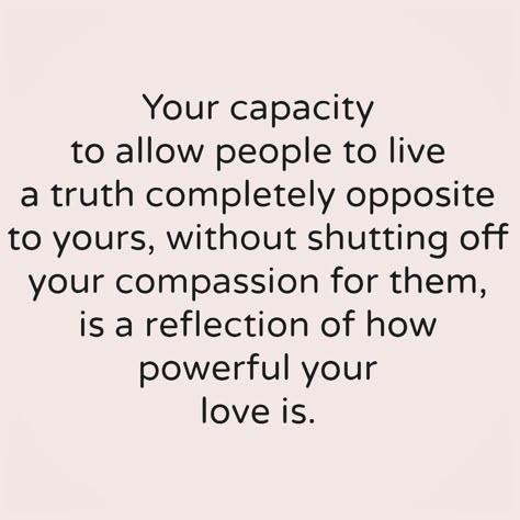 How powerful is your love Listening Quotes, Self Compassion Quotes, Fierce Quotes, Compassion Quotes, Humanity Quotes, Philosophy Quotes, Inspirational Thoughts, Daily Inspiration Quotes, Self Compassion