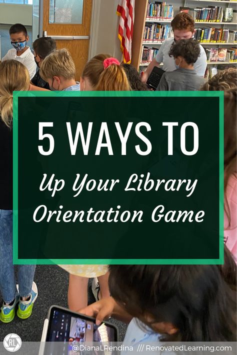 5 Ways to Up Your Library Orientation Game - Renovated Learning School Library Organization, Library Lessons Elementary, Library Orientation, Library Lesson Plans, Library Games, School Library Displays, Middle School Libraries, Book Care, Library Themes