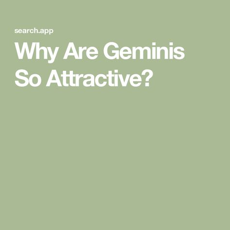 Why Are Geminis So Attractive? Gemini Women Facts, Gemini Facts Female, May Gemini, Gemini Celebrities, Gemini Lover, Gemini Characteristics, June Gemini, Gemini Zodiac Quotes, Gemini Personality