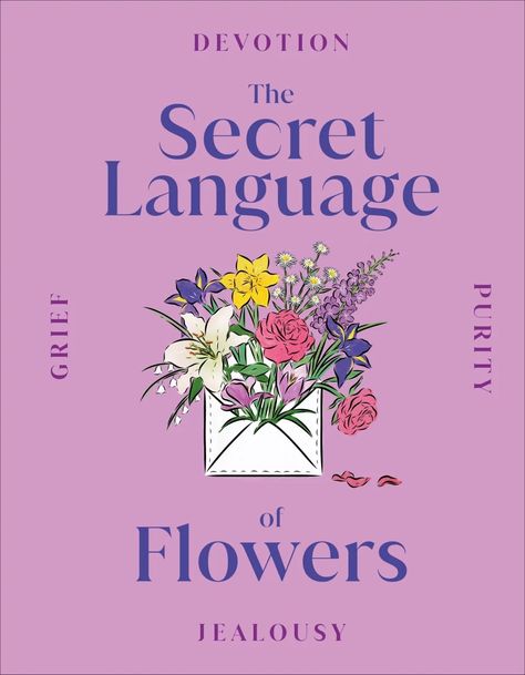 The Secret Language of Flowers Meanings Of Flowers, The Secret (book), Secret Language, The Human Experience, Flower Meanings, Language Of Flowers, Lego Marvel, Flower Quotes, The Secret History