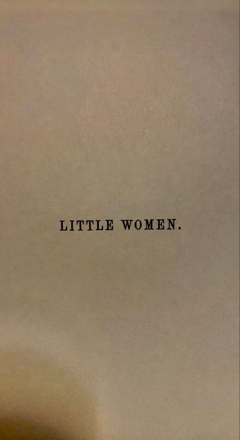 Little Women Little Women Quotes Amy March, Little Women Tattoo Movie, Little Women Poster Aesthetic, Little Women Tattoo Book, Jo March Tattoo, Little Women Wallpaper Aesthetic, Little Women Aesthetic Quotes, Little Women Script, Little Women Lockscreen